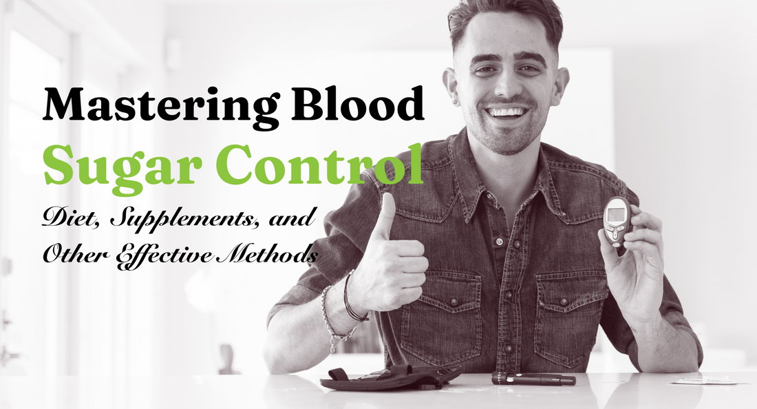 Blood Sugar Control Using Diet, Supplements, and Other Methods