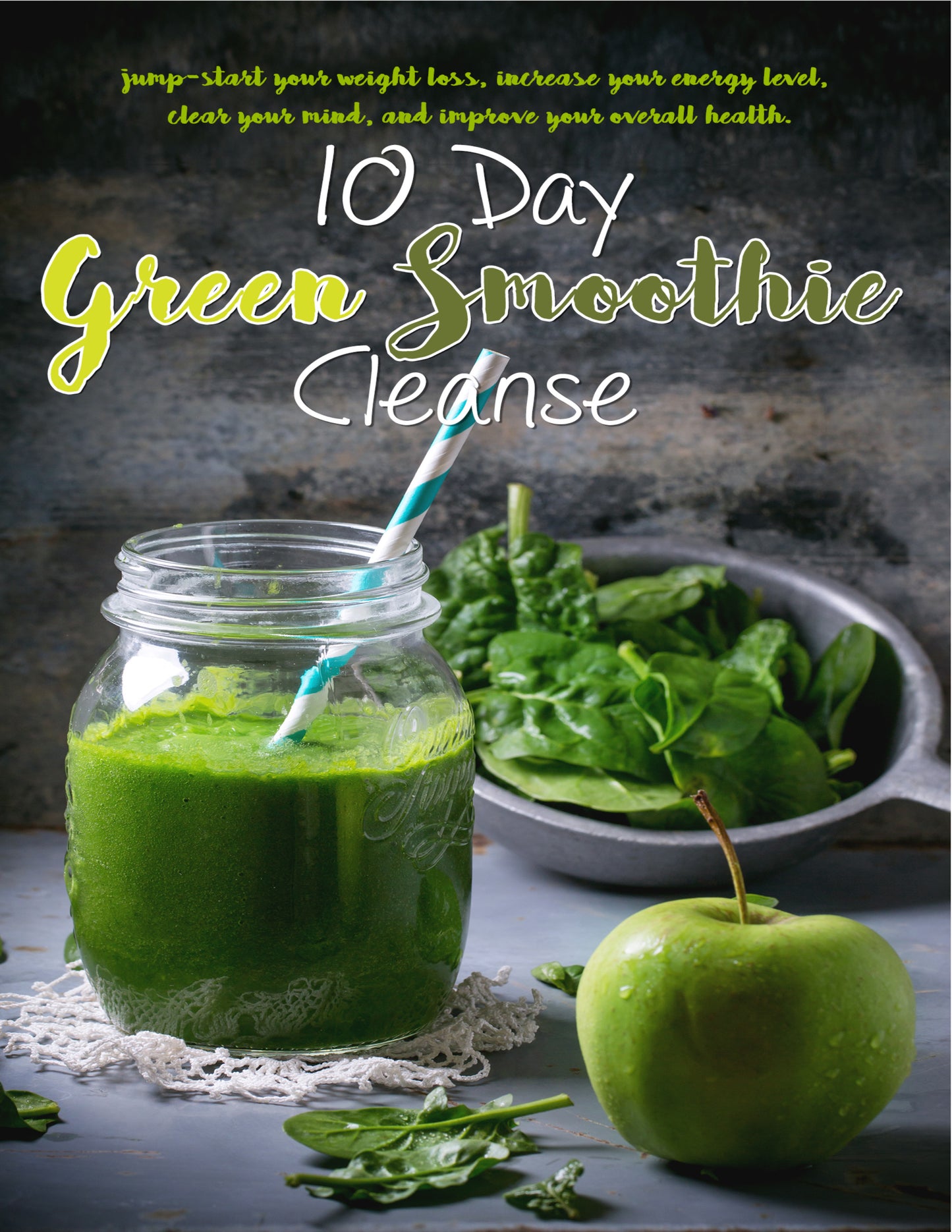 10 Day Green Smoothie Detox